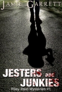 Jesters and Junkies Jesters and Junkies