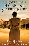 The Governor’s Half-Blind Scarred Bride