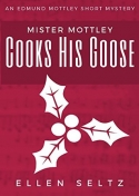 Mister Mottley Cooks His Goose