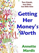 Getting Her Money's Worth