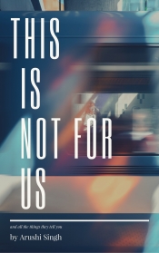 Book Cover for This is not for us Book Cover for This is not for us