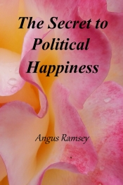 Book Cover for The Secret to Political Happiness