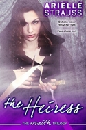 The Heiress (The Wraith Trilogy Book 3)
