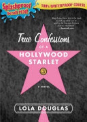 Book Cover for True Confessions of a Hollywood Starlet Book Cover for True Confessions of a Hollywood Starlet