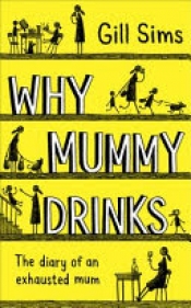 Book Cover for Why Mummy Drinks