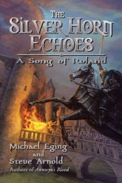 Cover for The Silver Horn Echoes: A Song of Roland