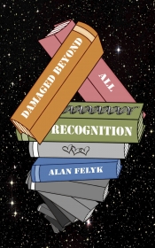 Book Cover for Damaged Beyond All Recognition Book Cover for Damaged Beyond All Recognition