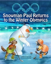 Book Cover for Snowman Paul Returns to the Winter Olympics Book Cover for Snowman Paul Returns to the Winter Olympics