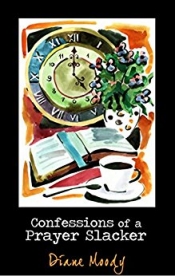 Book Cover for Confessions of a Prayer Slacker Book Cover for Confessions of a Prayer Slacker