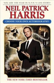 Cover for Neil Patrick Harris: Choose your own autobiography