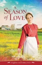 Book Cover for A Season of Love (Kauffman Amish Bakery #5) Book Cover for A Season of Love (Kauffman Amish Bakery #5)