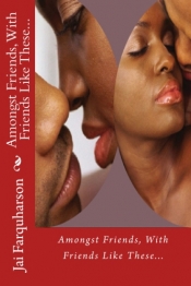 Book Cover for Amongst Friends, With Friends Like These... Book Cover for Amongst Friends, With Friends Like These...