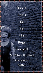 Book Cover for Don’t Let’s Go To The Dogs Tonight Book Cover for Don’t Let’s Go To The Dogs Tonight