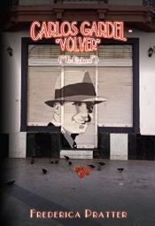 Book Cover for Carlos Gardel-Volver (to return) Book Cover for Carlos Gardel-Volver (to return)
