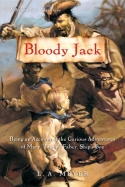 Bloody Jack (Bloody Jack #1) Bloody Jack (Bloody Jack #1)