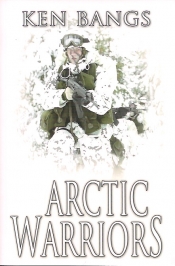 Book Cover for Arctic Warriors Book Cover for Arctic Warriors