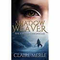 SHADOW WEAVER: The Ederiss Chronicles SHADOW WEAVER: The Ederiss Chronicles
