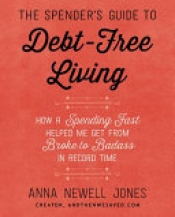 Book Cover for the spender's guide to debt-free living: Book Cover for the spender's guide to debt-free living: