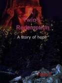 A Twin's Redemption: A Story of Hope [Kindle Edition]