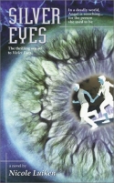Silver Eyes (Violet Eyes #2) Silver Eyes (Violet Eyes #2)