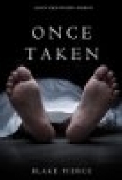 Book Cover for Once Taken (A Riley Paige Mystery #2) Book Cover for Once Taken (A Riley Paige Mystery #2)