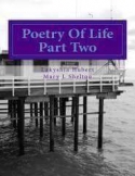Poetry of Life part two