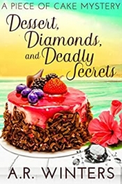 Book Cover for Dessert, Diamonds and Deadly Secrets