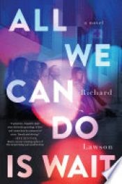 Book Cover for All We Can Do Is Wait Book Cover for All We Can Do Is Wait