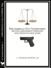 Book Cover for The American Gun Controversy Book Cover for The American Gun Controversy