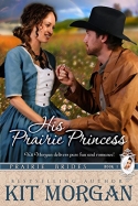 His Prairie Princess His Prairie Princess