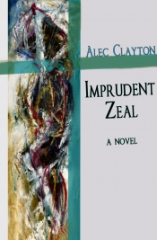 Book Cover for Imprudent Zeal Book Cover for Imprudent Zeal