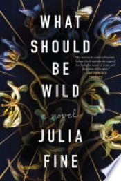 Book Cover for What Should Be Wild Book Cover for What Should Be Wild