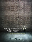Falling to Minimum Wage Misery