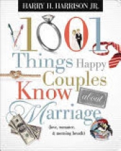 Book Cover for 1001 Things Happy Couples Know About Marriage Book Cover for 1001 Things Happy Couples Know About Marriage