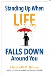 Book Cover for Standing Up When Life Falls Down Around You Book Cover for Standing Up When Life Falls Down Around You