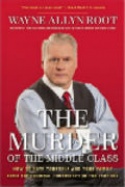 The Murder of the Middle Class:
