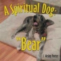 Spiritual dog :Bear Spiritual dog :Bear