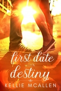 First Date with Destiny First Date with Destiny
