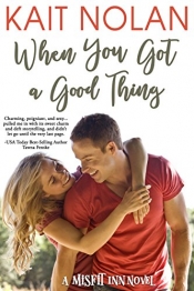 Book Cover for When You Got A Good Thing Book Cover for When You Got A Good Thing