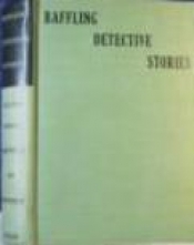 Book Cover for Baffling Detective Stories by the Great Masters of Mystery Book Cover for Baffling Detective Stories by the Great Masters of Mystery