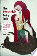 The Irresistible Fairy Tale The Irresistible Fairy Tale