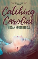 Catching Caroline