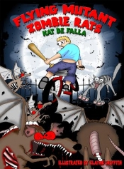 Book Cover for Flying Mutant Zombie Rats Book Cover for Flying Mutant Zombie Rats