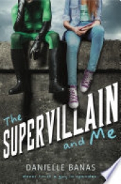 Book Cover for The Supervillain and Me Book Cover for The Supervillain and Me