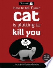 Book Cover for How to Tell If Your Cat Is Plotting to Kill You