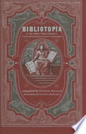 Book Cover for Bibliotopia Or, Mr. Gilbar's Book of Books & Catch-all of Literary Facts And Curiosities Book Cover for Bibliotopia Or, Mr. Gilbar's Book of Books & Catch-all of Literary Facts And Curiosities