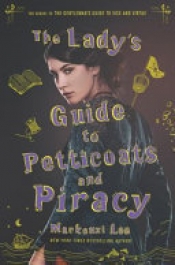 Book Cover for The Lady's Guide to Petticoats and Piracy Book Cover for The Lady's Guide to Petticoats and Piracy