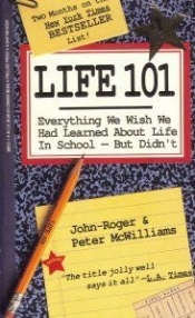 Book Cover for Life 101: Everything We Wish We Had Learned About Life In School But Didn’t
