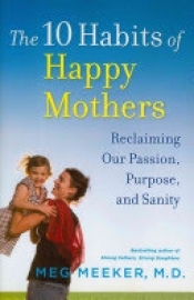 Book Cover for The 10 Habits of Happy Mothers Book Cover for The 10 Habits of Happy Mothers