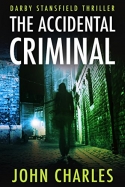 The Accidental Criminal